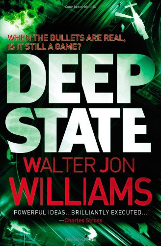 Deep State (Dagmar Shaw) (9780316098045) by Williams, Walter Jon