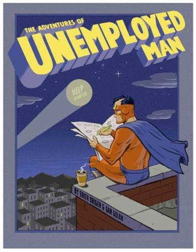 Imagen de archivo de The Adventures of Unemployed Man a la venta por More Than Words