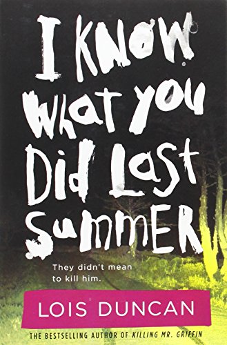 Imagen de archivo de I Know What You Did Last Summer (Lois Duncan Thrillers) a la venta por SecondSale