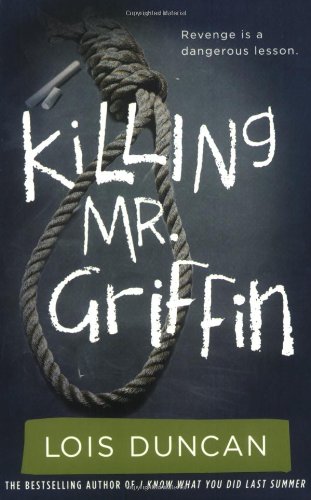 Stock image for Killing Mr. Griffin (Lois Duncan Thrillers) for sale by SecondSale