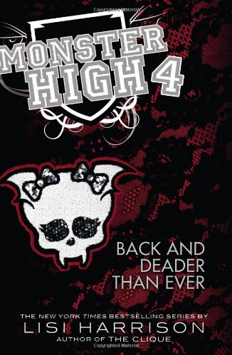 9780316099172: Monster High: Back and Deader Than Ever
