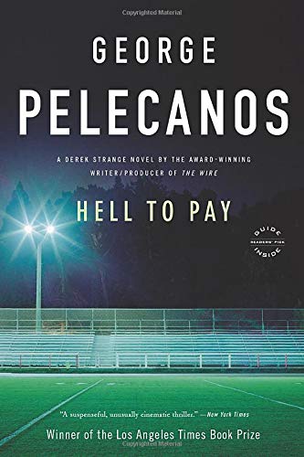 9780316099356: Hell to Pay: A Derek Strange Novel: 2 (Derek Strange and Terry Quinn)