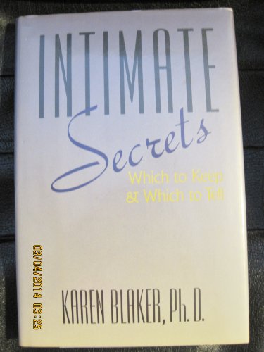 Stock image for Intimate Secrets : Which to Keep and Which to Tell for sale by Lighthouse Books and Gifts