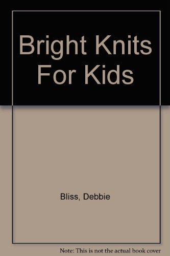 9780316099615: Bright knits for kids