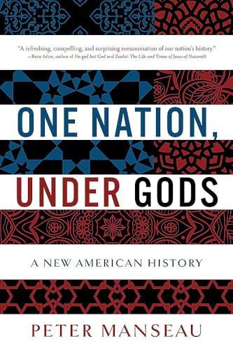 Stock image for One Nation, Under Gods: A New American History for sale by ThriftBooks-Atlanta