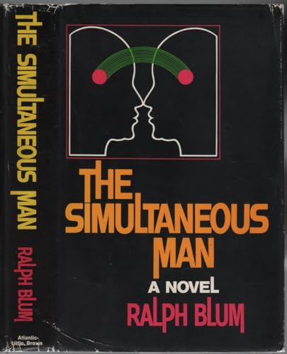 Beispielbild fr The Simultaneous Man: A Novel. zum Verkauf von Wonder Book