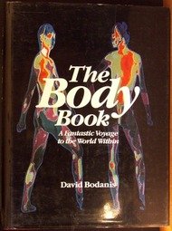 9780316100717: The Body Book: A Fantastic Voyage to the World Within