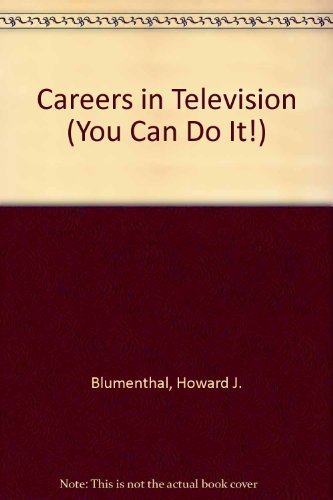 Stock image for Careers in Television (YOU CAN DO IT!) for sale by Drew