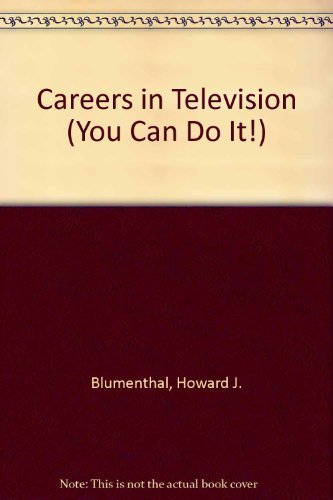 9780316100762: Careers in Television (YOU CAN DO IT!)