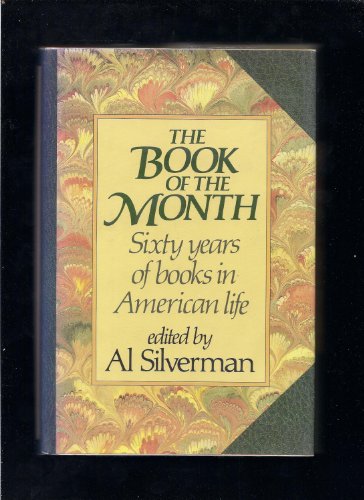 9780316101196: The Book of the Month: Sixty Years of Books in American Life