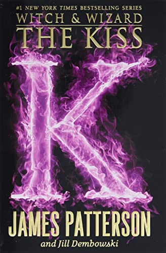 9780316101769: The Kiss: 4 (Witch and Wizard)