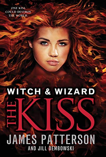 9780316101912: The Kiss (Witch & Wizard, 4)