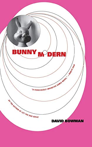 Beispielbild fr Bunny Modern : A Novel zum Verkauf von Better World Books: West