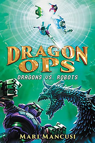 Imagen de archivo de Dragon Ops: Dragons vs. Robots (Dragon Ops, 2) a la venta por PlumCircle