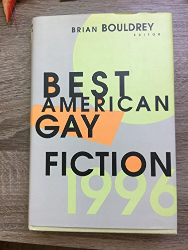 Imagen de archivo de Best American Gay Fiction 1996 a la venta por Housing Works Online Bookstore