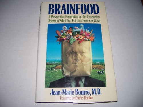 Imagen de archivo de Brainfood: A Provocative Exploration of the Connection Between What You Eat and How You Think a la venta por BookHolders