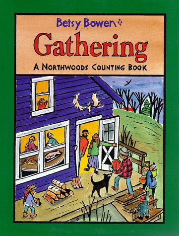 Beispielbild fr Gathering: A Northwoods Counting Book zum Verkauf von Goodwill