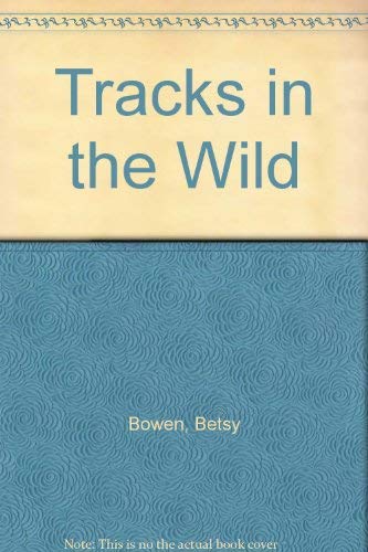9780316103770: Tracks in the Wild