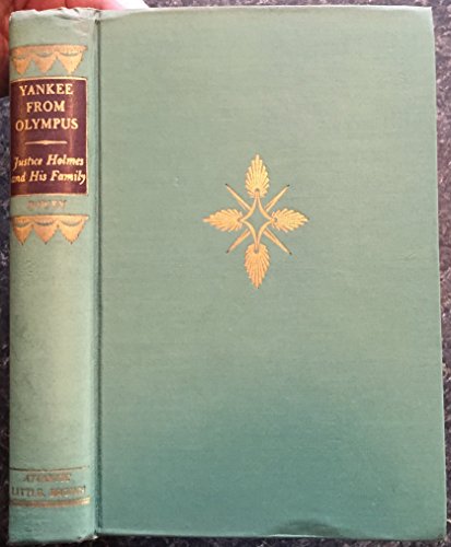 Beispielbild fr Yankee From Olympus; Justice Holmes and His Family zum Verkauf von Grants Books