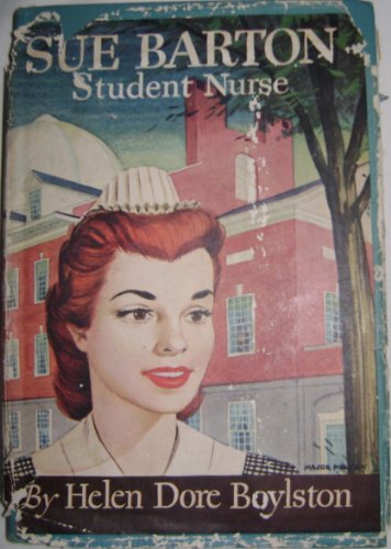 9780316104791: Sue Barton, Student Nurse [Hardcover] by Boylston, H. D.