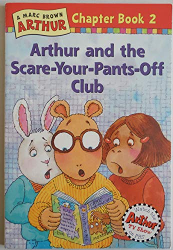 Stock image for Arthur and the Scare-Your-Pants-off Club for sale by Top Notch Books