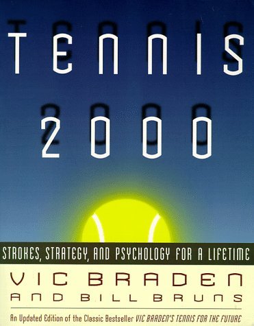 Beispielbild fr Tennis 2000: Strokes, Strategy, and Psychology for a Lifetime zum Verkauf von Goodwill of Colorado