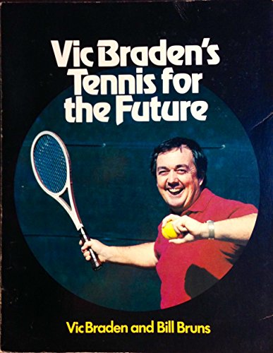 Imagen de archivo de Vic Braden's Tennis for the Future a la venta por Ergodebooks