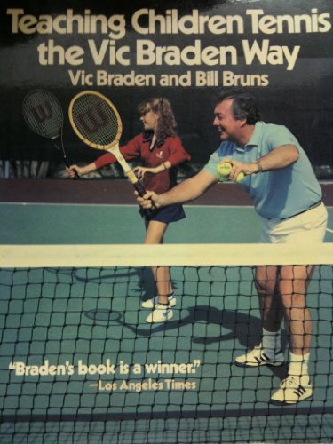 Stock image for Teaching Children Tennis the Vic Braden Way for sale by ThriftBooks-Dallas