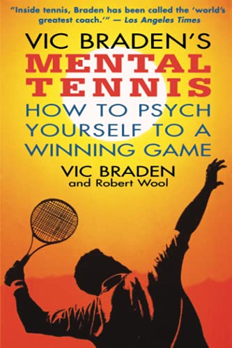 Beispielbild fr Vic Braden's Mental Tennis: How to Psych Yourself to a Winning Game zum Verkauf von More Than Words
