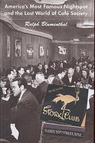 Beispielbild fr Stork Club : America's Most Famous Nightspot and the Lost World of Cafe Society zum Verkauf von SecondSale