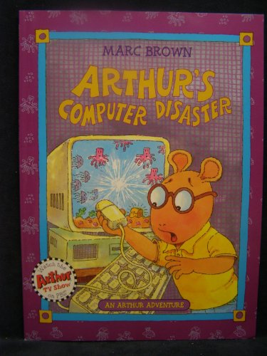 9780316105347: Arthur's Computer Disaster (Arthur Adventure Series)