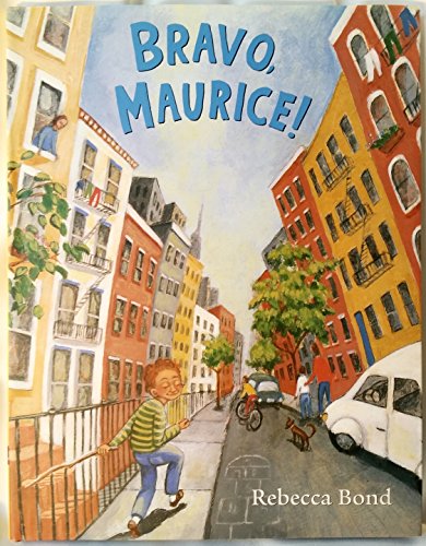 Stock image for Bravo, Maurice! for sale by Once Upon A Time Books