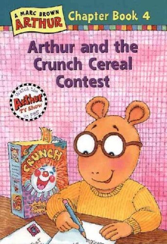 Stock image for Arthur and the Crunch Cereal Contest (Arthur Chapter Book Ser., No. 4) for sale by The Book Garden