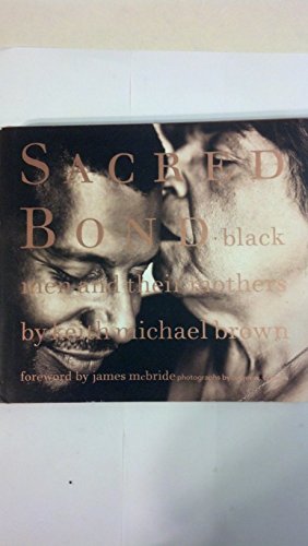 Stock image for Sacred Bond: Black Men and Their Mothers for sale by ZBK Books