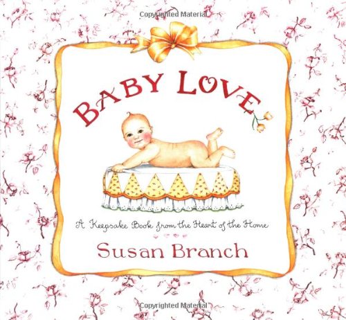 Stock image for Baby Love: A Keepsake Book from the Heart of the Home for sale by ThriftBooks-Dallas