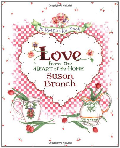 Love from the Heart of the Home: A Keepsake Book