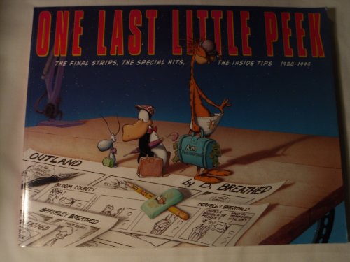 Stock image for One Last Little Peek, 1980-1995 : The Final Strips, the Special Hits, the Inside Tips for sale by Better World Books