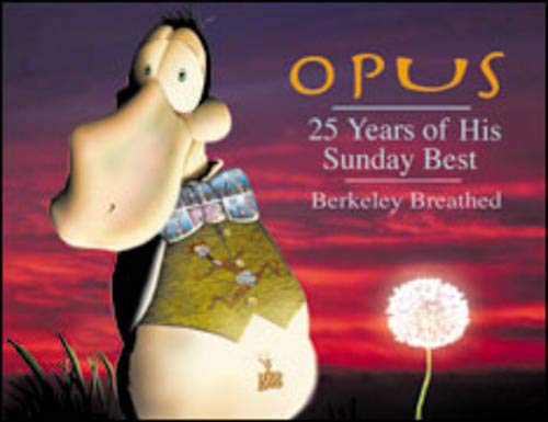 OPUS: 25 Years of His Sunday Best (9780316107143) by Breathed, Berkeley