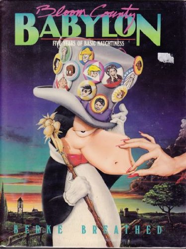 Imagen de archivo de Bloom County Babylon: Five Years of Basic Naughtiness a la venta por HPB Inc.