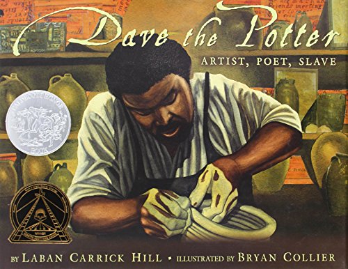 Stock image for Dave the Potter (Caldecott Honor Book) : Artist, Poet, Slave for sale by Better World Books