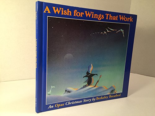 Beispielbild fr A Wish for Wings That Work: An Opus Christmas Story zum Verkauf von Goodwill