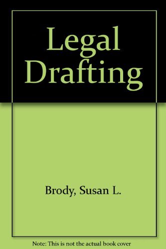 Legal Drafting (9780316109086) by Susan L. Brody; Jane Rutherford; Laurel A. Vietzen; John C. Dernbach