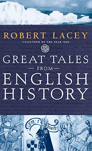 Imagen de archivo de Great Tales from English History: The Truth About King Arthur, Lady Godiva, Richard the Lionheart, and More a la venta por ZBK Books