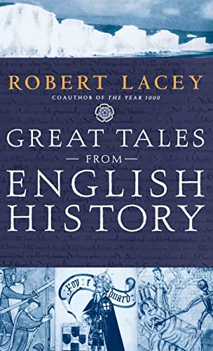 Stock image for Great Tales from English History: The Truth About King Arthur, Lady Godiva, Richard the Lionheart, and More for sale by ZBK Books