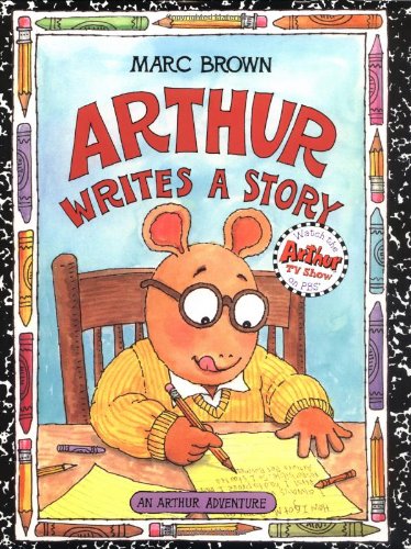 9780316109161: Arthur Writes a Story: An Arthur Adventure (Arthur Adventures)
