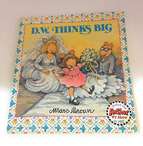 Beispielbild fr D.W. Thinks Big (D. W. Series) zum Verkauf von WorldofBooks