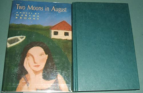 Beispielbild fr Two Moons in August: A Novel zum Verkauf von Wonder Book