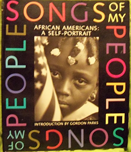 Imagen de archivo de Songs of My People : African Americans, a Self-Portrait a la venta por Better World Books