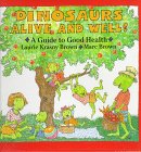 Stock image for Dinosaurs Alive and Well!: A Guide to Good Health (Dino Life Guides for Families) for sale by SecondSale