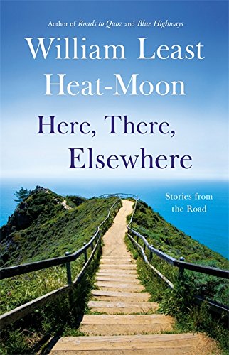 9780316110242: Here, There, Elsewhere: Stories from the Road [Idioma Ingls]